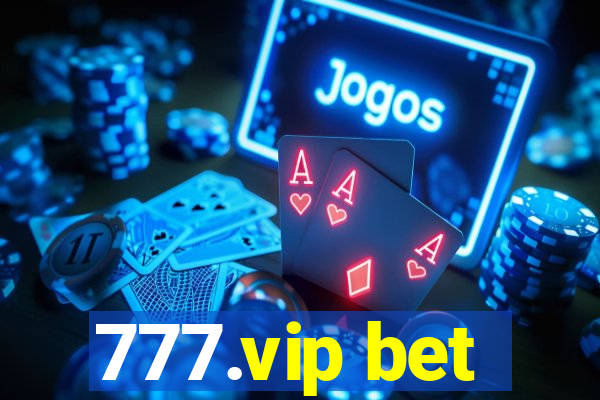 777.vip bet